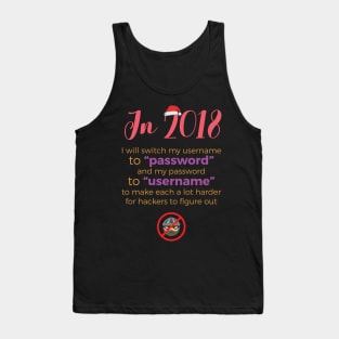 New Year 2018 promise or resolution with antihacker Tank Top